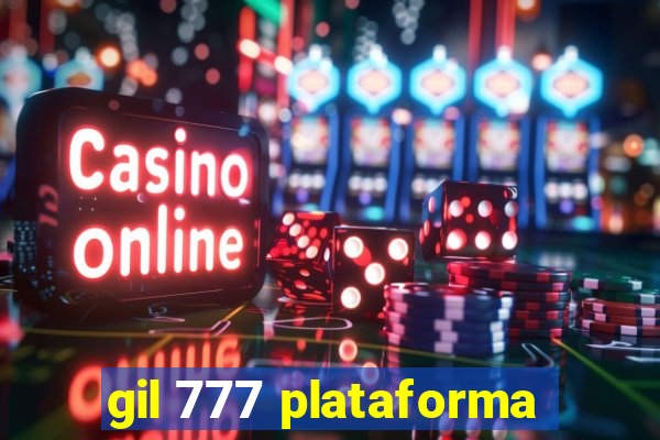 gil 777 plataforma